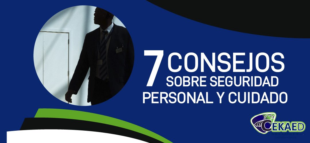 7 consejos sobre seguridad personal y cuidado