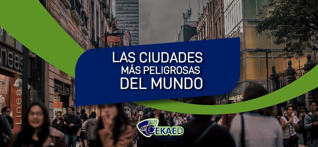 Conozca cuáles son las ciudades más peligrosas