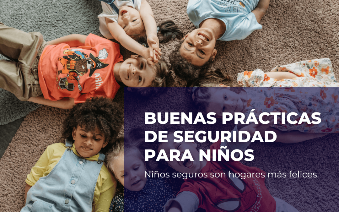 Buenas Prácticas de Seguridad para Niños